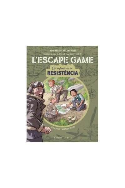 ESCAPE GAME INFANTS DE LA RESISTENCIA L'EVASIO DE L'AVIADOR ANGLES
