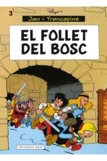 JAN I TRENCAPINS 03. EL FOLLET DEL BOSC