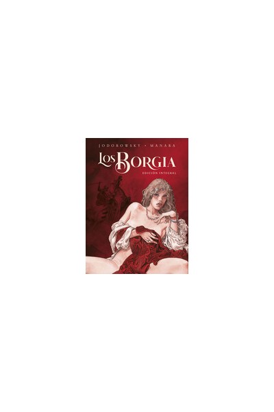 LOS BORGIA NUEVA EDICION INTEGRAL