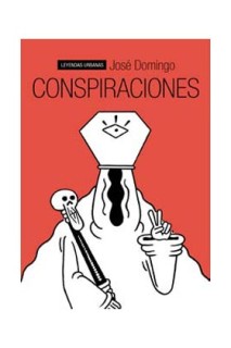 CONSPIRACIONES (LEYENDAS URBANAS)