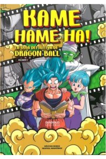 KAME HAME HA! LA GUÍA DEFINITIVA DE DRAGON BALL VOLUMEN 02