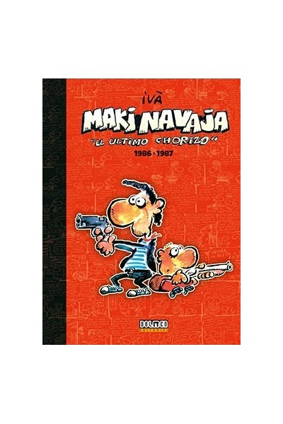 MAKINAVAJA VOL. 1 EL ULTIMO CHORIZO 1986-1987