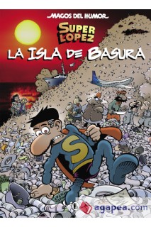MAGOS HUMOR 197: SUPER LOPEZ LA ISLA DE BASURA