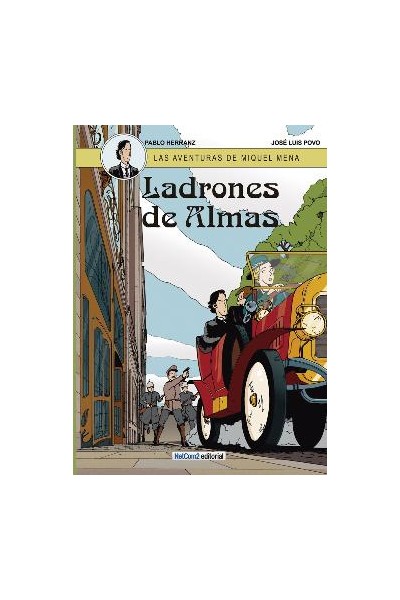 LAS AVENTURAS DE MIQUEL MENA #01 LADRONES DE ALMAS