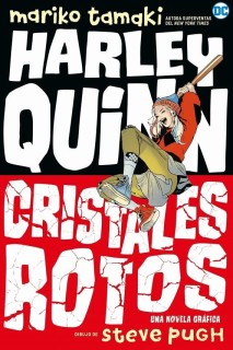 DC Young Adults · Harley Quinn Cristales Rotos