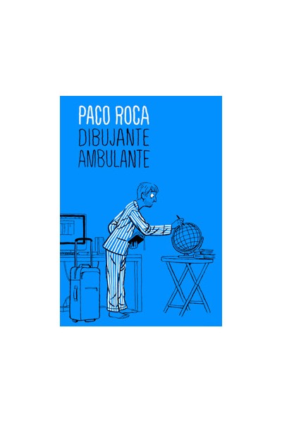 PACO ROCA. DIBUJANTE AMBULANTE