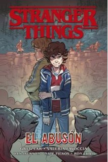 STRANGER THINGS · EL ABUSÓN