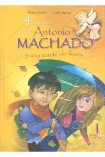 4 POEMAS DE ANTONIO MACHADO Y UNA TARDE DE LLUVIA