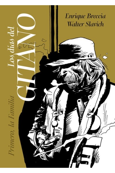 LOS DIAS DEL GITANO: PRIMERO LA FAMILIA