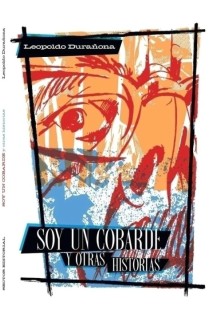 SOY UN COBARDE Y OTRAS HISTORIAS
