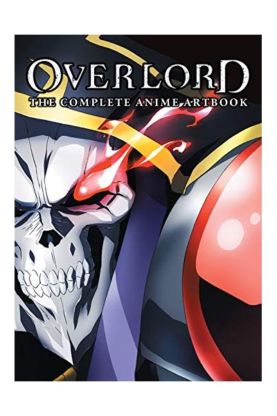 Overlord · The Complete Anime Artbook (Inglés)