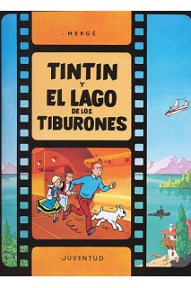 TINTIN (CASTELLANO) 25 · TINTÍN Y EL LAGO DE LOS TIBURONES