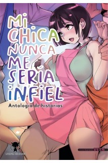 Mi Chica Nunca Me Seria Infiel