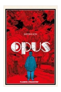 Opus 01 De Satoshi Kon