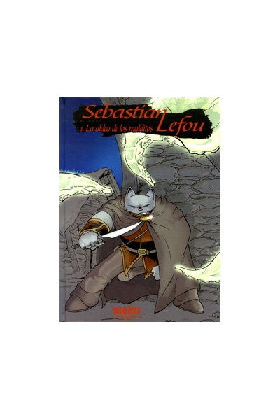 Sebastian Lefou 01. La Aldea De Los Malditos