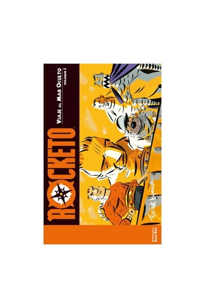 Rocketo Vol. 01: Viaje Al Mar Oculto