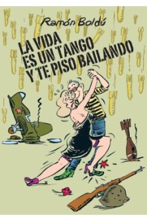 La Vida Es Un Tango Y Te Piso Bailando