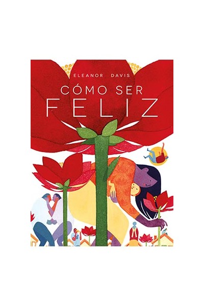 Como Ser Feliz
