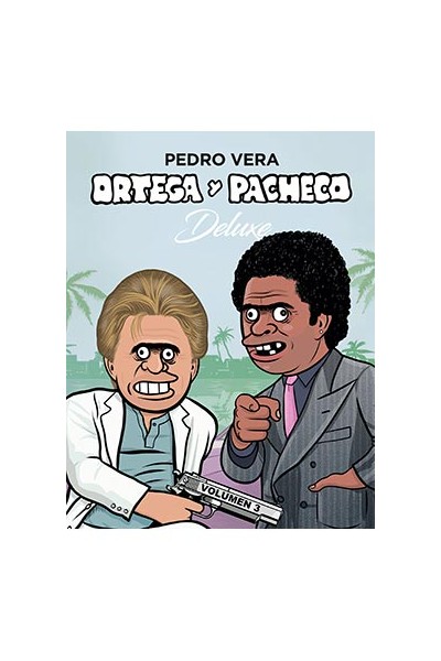 Ortega Y Pacheco Deluxe Volumen 3