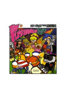 The Flystones. No Es Pais Para Sobrios