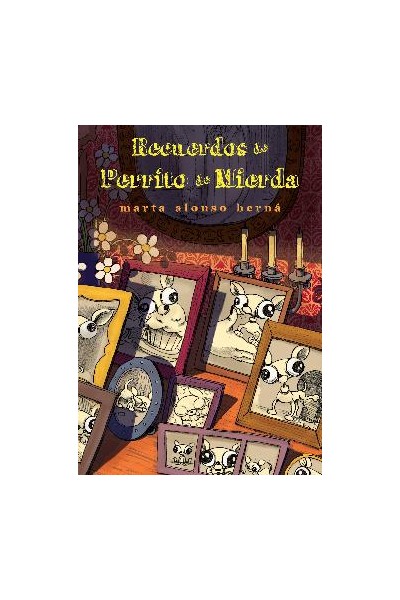 Recuerdos De Perrito De Mierda