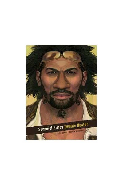 Ezequiel Himes: Zombie Hunter
