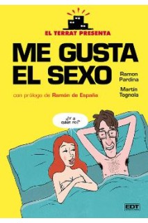 El Terrat Presenta: Me Gusta El Sexo