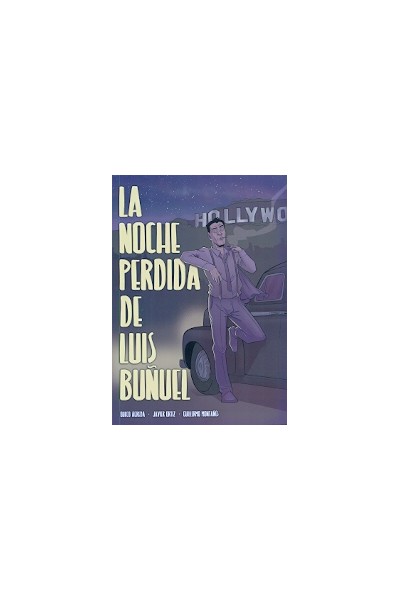 LA NOCHE PERDIDA DE LUIS BUÑUEL