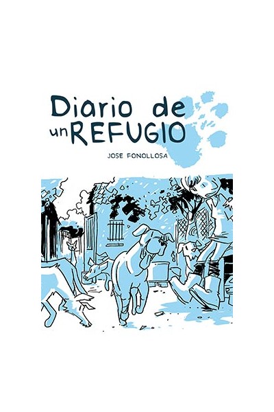 Diario De Un Refugio