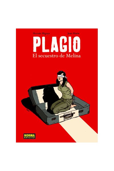 PLAGIO. EL SECUESTRO DE MELINA