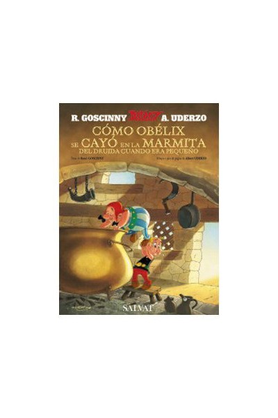 Asterix. Como Obelix Se Cayo En La Marmita Del Druida Cuando Era Pequeño