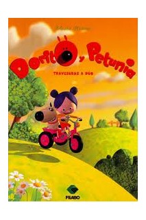 DORITO Y PETUNIA. TRAVESURAS A DUO