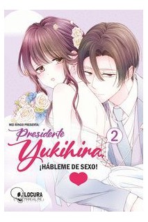 Presidente Yukihira ¡Hableme De Sexo! 02