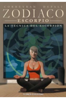ZODIACO 08. ESCORPIO, LA TECNICA DEL ESCORPION