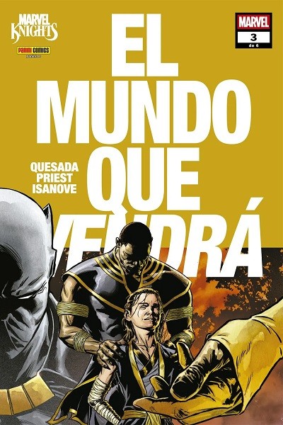 Marvel Knights · El Mundo Que Vendra 3 De 6