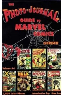 THE PHOTO-JOURNAL GUIDE TO MARVEL COMICS VOL. 3 (A-J) & VOL.4 (K-Z) PACK HC