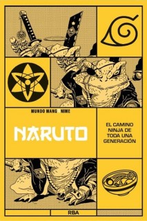 Naruto: El Camino Del Ninja De Toda Una Generación