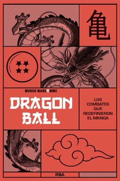Dragon Ball: Los Combates Que Definieron El Manga