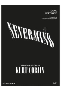 Nevermind · La Biografía En Cómic De Kurt Cobain