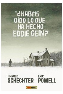 ¿Habéis Oído Lo Que Ha Hecho Eddie Gein?