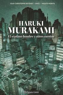 Haruki Murakami: El Séptimo Hombre Y Otros Cuentos