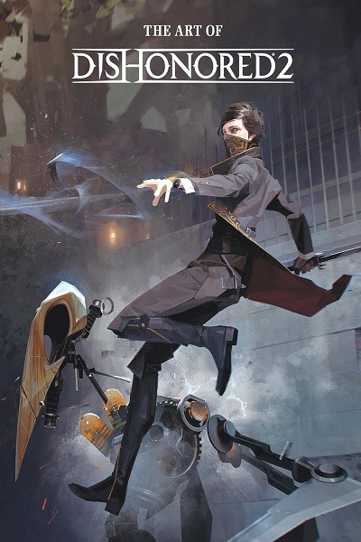The Art Of Dishonored 2 (Inglés)