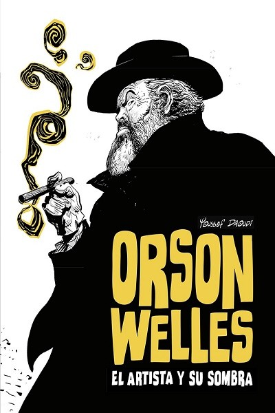 Orson Welles · El Artista Y Su Sombra