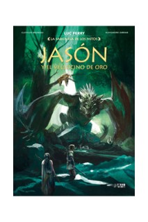 La Sabiduria De Los Mitos · Jason Y El Vellocino De Oro