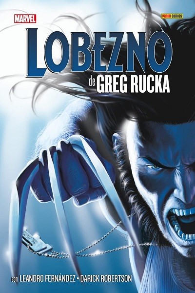 Lobezno De Greg Rucka · La Colección Completa
