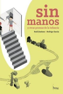 Sin Manos Y Otras Proezas De La Infancia