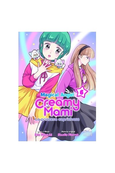 Magical Angel Creamy Mami: La Princesa Caprichosa 06
