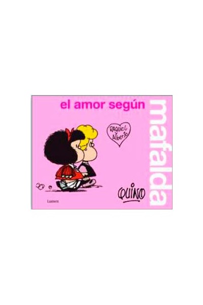Mafalda · El Amor Según Mafalda