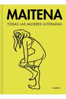 Maitena · Todas Las Mujeres Alteradas