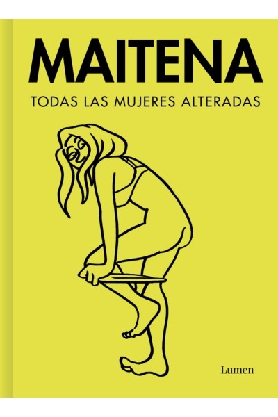 Maitena · Todas Las Mujeres Alteradas